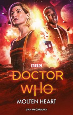 Doctor Who: Molten Heart by Una McCormack