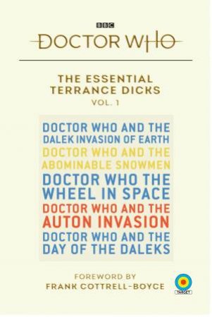 The Essential Terrance Dicks Volume 1 by Terrance Dicks