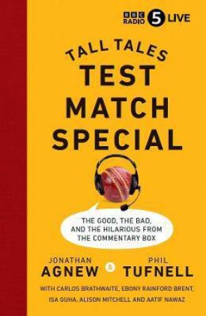 Test Match Special by Jonathan Agnew