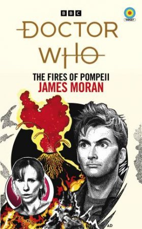 Doctor Who: The Fires Of Pompeii by James Moran