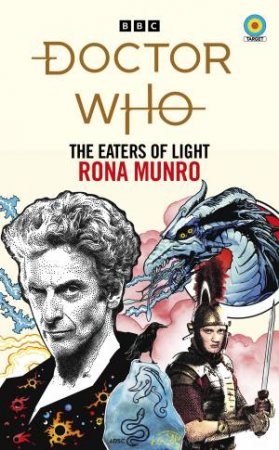 Doctor Who: The Eaters Of Light by Rona Munro