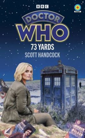 Doctor Who: 73 Yards (Target Collection) by SH