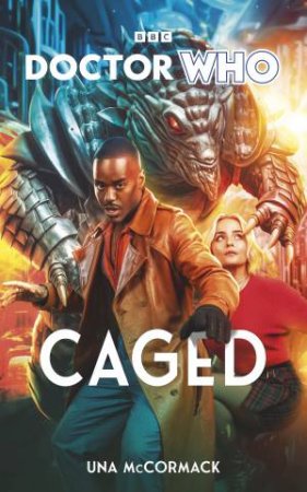 Doctor Who: Caged by Una McCormack