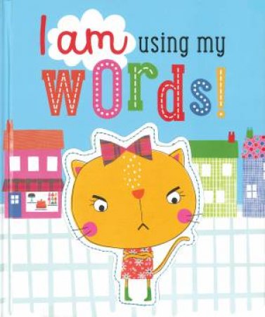 I Am Using My Words! by Jordan Collins