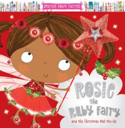 Rosie The Ruby Fairy And The Christmas Mail Mix-Up by Various