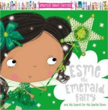 Sparkle Town Fairies Esme The Emerald Fairy