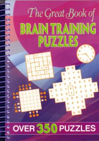 The Great Book of Brain Training Puzzles by Various