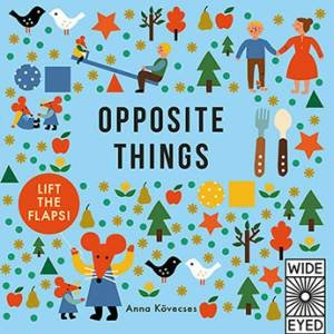 Opposite Things by Anna Kovecses