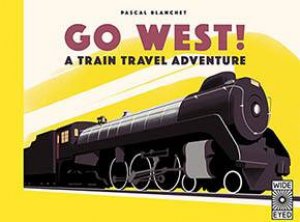 Go West! by Pascal Blanchet