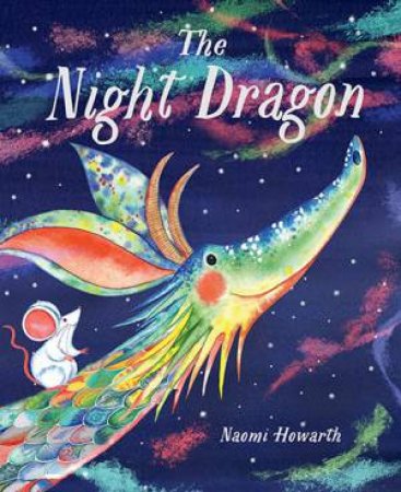 The Night Dragon by Naomi Howarth