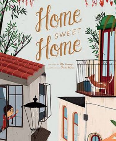 Home Sweet Home by Paula Blumen & Mia Cassany