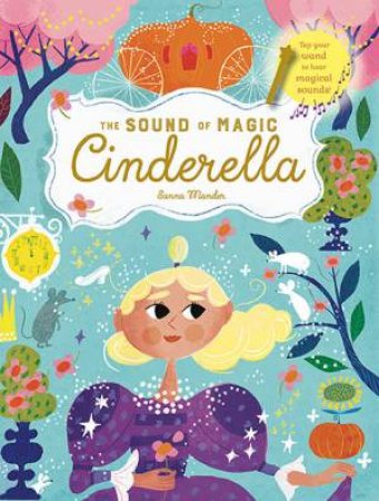 The Sound of Magic: Cinderella by Sanna Mander