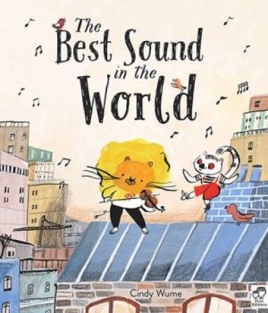 The Best Sound In The World by Cindy Wume