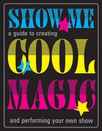 Show Me Cool Magic by Jake Banfield