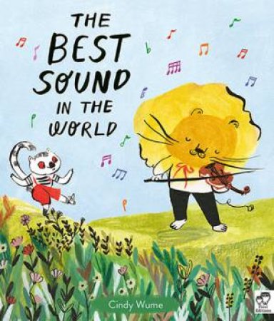 The Best Sound In The World by Cindy Wume