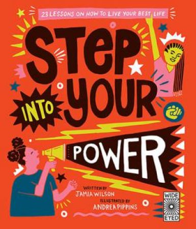 Step Into Your Power by Andrea Pippins & Jamia Wilson