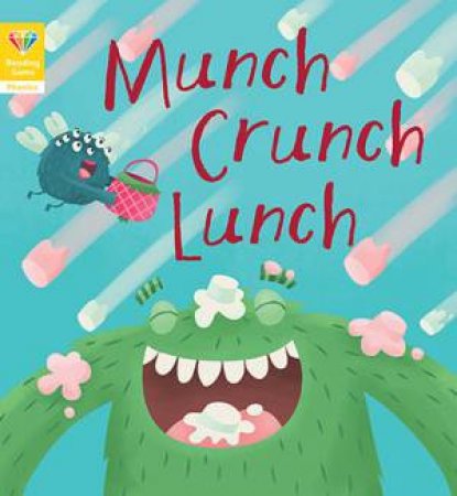 Munch Crunch Lunch (Reading Gems Phonics 3) by Various