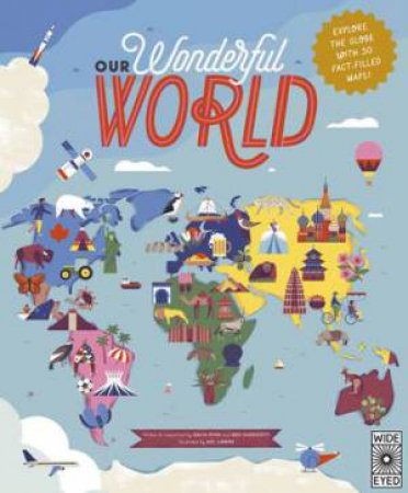 Our Wonderful World by Ben Handicott & Sol Linero