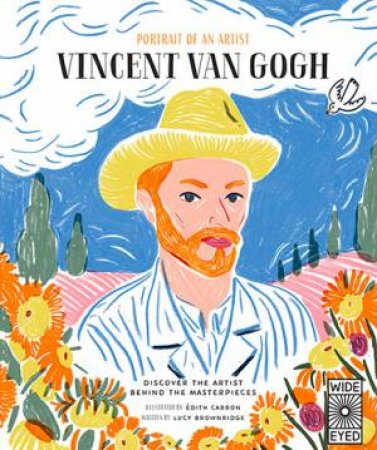 Portrait Of An Artist: Vincent Van Gogh by Jennifer Veall