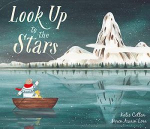 Look Up At The Stars by Katie Cotton & Miren Asiain Lora