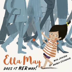 Ella May Does It Her Way by Mick Jackson