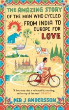 Amazing Story Of The Man Who Cycled From India To Europe For Love