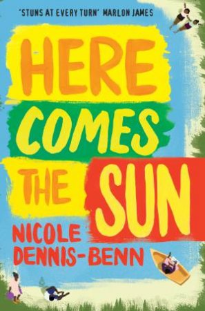 Here Comes The Sun by Nicole Dennis-Benn