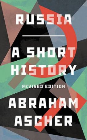 Russia: A Short History by Abraham Ascher