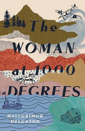 The Woman At 1,000 Degrees by Hallgrimur Helgason