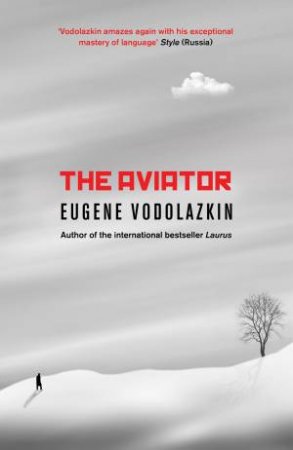 The Aviator by Eugene Vodolazkin