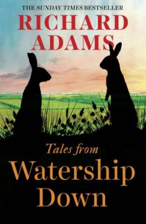 Tales From Watership Down by Richard Adams