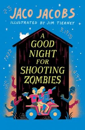 A Good Night for Shooting Zombies by Jaco Jacobs