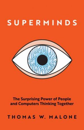 Superminds by Thomas W. Malone