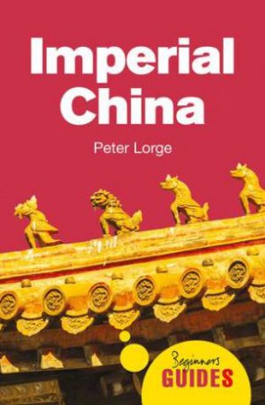 Imperial China by Peter Lorge