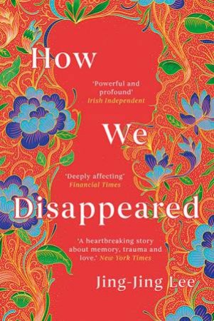 How We Disappeared by Jing-Jing Lee