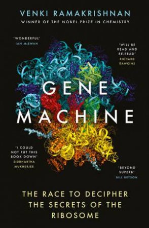 Gene Machine by Venki Ramakrishnan