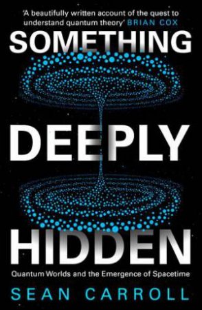 Something Deeply Hidden by Sean Carroll