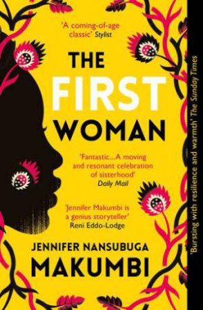 The First Woman by Jennifer Nansubuga Makumbi & Makumbi, Jennifer Nansubuga