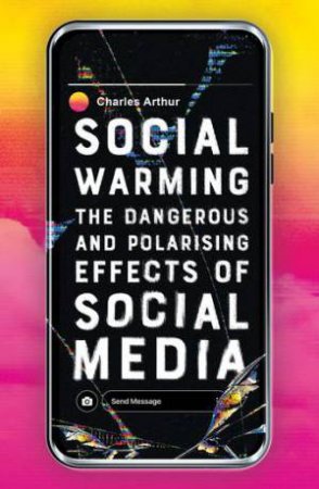 Social Warming by Charles Arthur