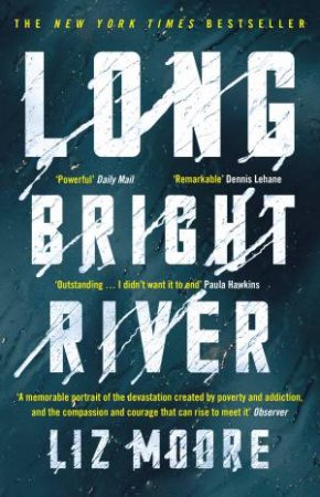 Long Bright River by Liz Moore