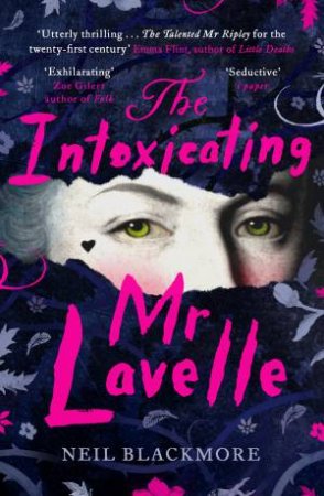 The Intoxicating Mr Lavelle by Neil Blackmore