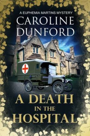 A Death In The Hospital by Caroline Dunford