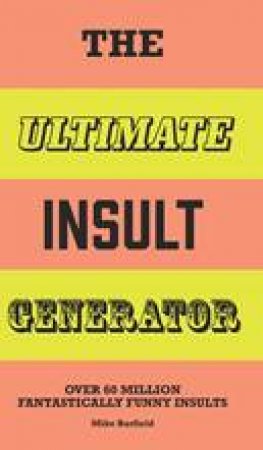 Ultimate Insult Generator by Mike Barfield