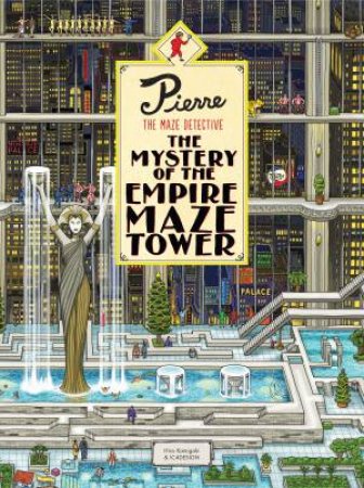 Pierre The Maze Detective: The Mystery Of The Empire Maze Tower by Hiro Kamigaki