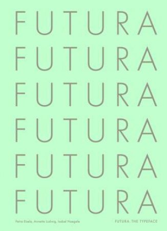 Futura by Petra Eisele