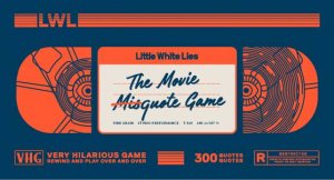 The Movie Misquote Game by Little White Lies