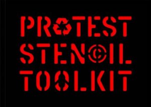 Protest Stencil Toolkit by Patrick Thomas & Patrick Thomas