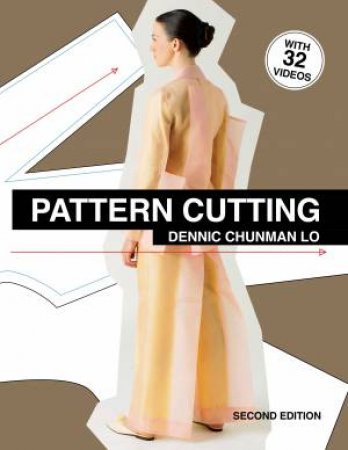 Pattern Cutting Second Edition by Dennic Chunman Lo