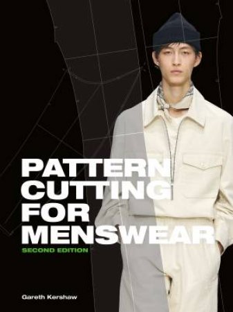 Pattern Cutting For Menswear Second Edition by Gareth Kershaw