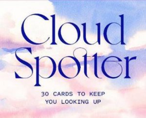 Cloud Spotter by Gavin Pretor-Pinney & Marcel George